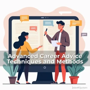 Read more about the article Advanced Career Advice Techniques and Methods